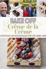 Watch Bake Off Creme De La Creme Alluc