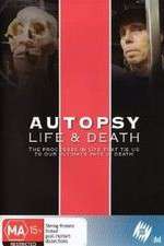 Watch Autopsy: Life and Death Alluc