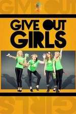 Watch Give Out Girls Alluc