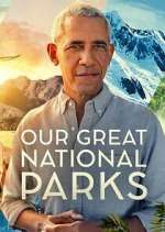 Watch Our Great National Parks Alluc