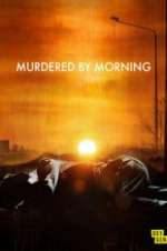 Watch Murdered by Morning Alluc