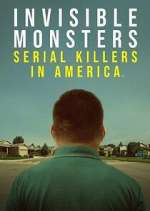 Watch Invisible Monsters: Serial Killers in America Alluc