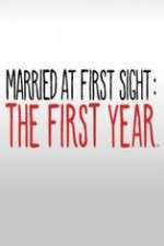 Watch Married at First Sight The First Year Alluc