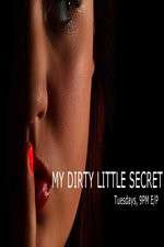 Watch Alluc My Dirty Little Secret Online