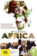Watch Wildest Africa Alluc
