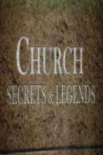 Watch Church Secrets & Legends Alluc