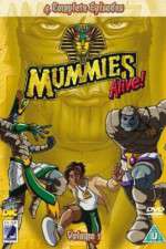 Watch Mummies Alive! Alluc