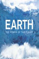Watch Earth: The Power of the Planet Alluc