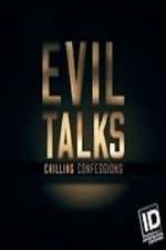 Watch Evil Talks: Chilling Confessions Alluc