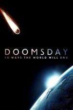 Watch Doomsday: 10 Ways the World Will End Alluc