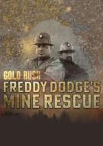Watch Gold Rush: Mine Rescue with Freddy & Juan Alluc