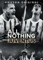 Watch All or Nothing: Juventus Alluc