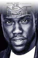 Watch Kevin Hart Presents: The Next Level Alluc