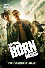 Watch Natural Born Narco Alluc