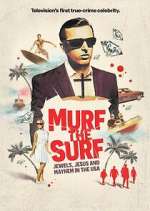 Watch Murf the Surf: Jewels, Jesus, and Mayhem in the USA Alluc