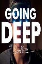 Watch Going Deep with David Rees Alluc