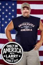 Watch Only in America with Larry the Cable Guy Alluc