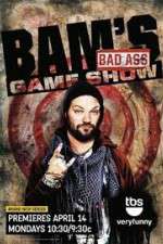 Watch Bam's Bad Ass Game Show Alluc