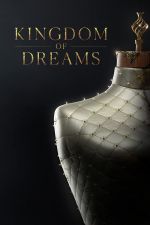 Watch Kingdom of Dreams Alluc