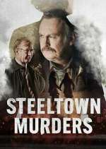 Watch Steeltown Murders Alluc