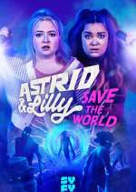 Watch Astrid & Lilly Save the World Alluc