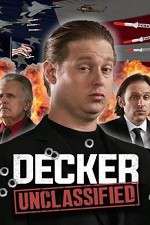 Watch Decker: Unclassified Alluc