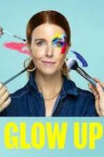 Watch Glow Up: Britain\'s Next Make-Up Star Alluc