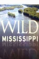 Watch Wild Mississippi Alluc