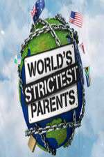 Watch The World's Strictest Parents Alluc