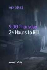 Watch 24 Hours to Kill Alluc