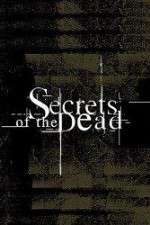Watch Secrets of the Dead Alluc