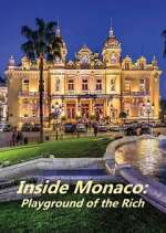 Watch Inside Monaco: Playground of the Rich Alluc