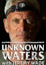 Watch Unknown Waters with Jeremy Wade Alluc