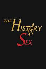 Watch The History of Sex Alluc