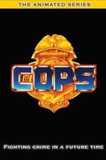 Watch COPS The Animated Series Alluc