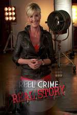 Watch Reel Crime/Real Story Alluc