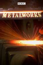 Watch Metalworks! Alluc