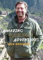 Watch Amazing Railway Adventures with Nick Knowles Alluc