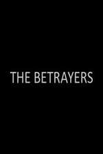 Watch The Betrayers Alluc