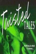 Watch Twisted Tales Alluc