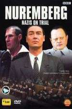 Watch Nuremberg Nazis on Trial Alluc