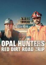 Watch Alluc Opal Hunters: Red Dirt Roadtrip Online