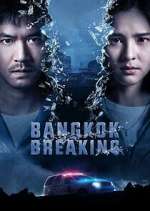 Watch Bangkok Breaking Alluc