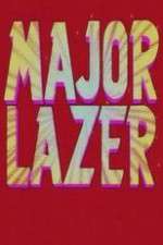 Watch Major Lazer Alluc