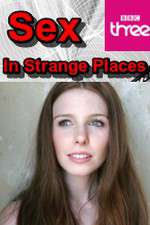 Watch Sex in Strange Places Alluc