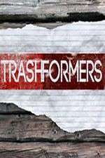 Watch Trashformers Alluc