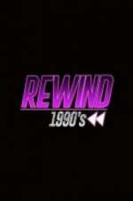 Watch Rewind 1990s Alluc