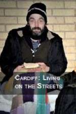 Watch Cardiff: Living on the Streets Alluc