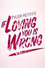 Watch Tyler Perry's If Loving You Is Wrong Alluc