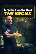 Watch Street Justice: The Bronx Alluc
